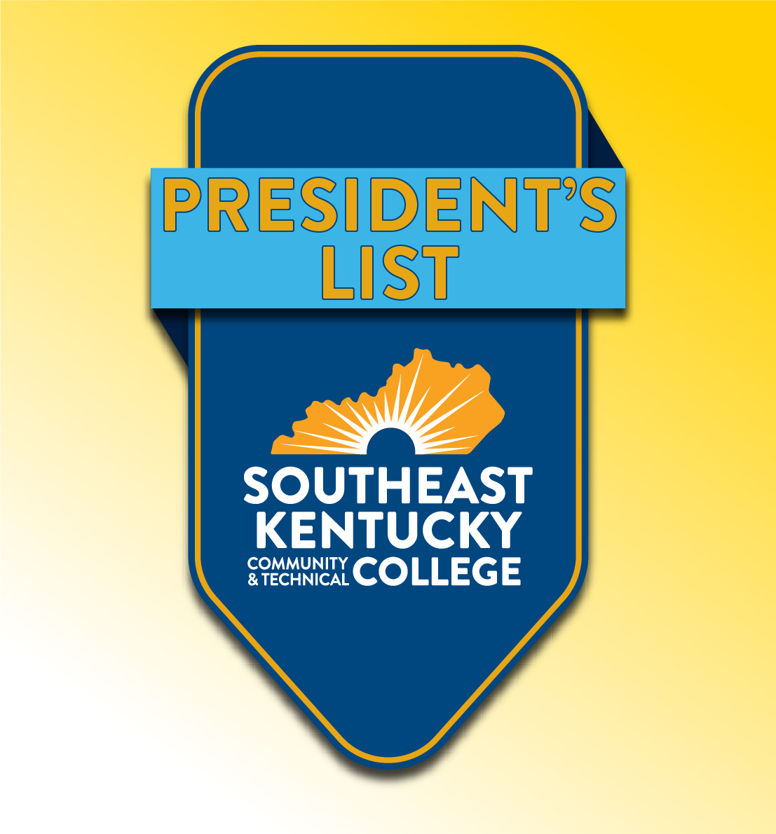 This is the President's List graphic. It is a blue flag, badge, or banner shape. It is on a yellow, fading background. 