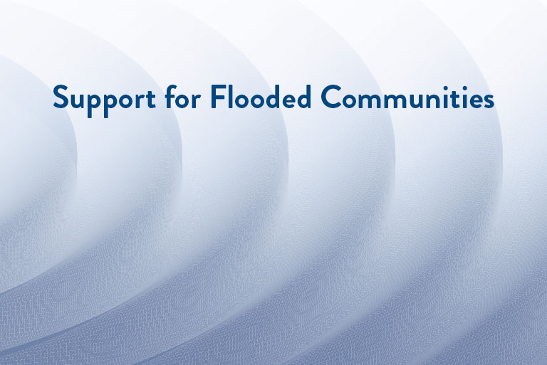 An abstract graphic representing waves with the text, "Support for flooded communities."