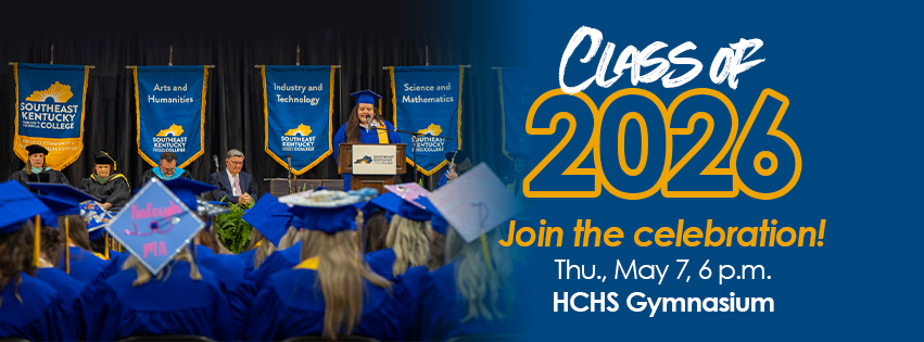 SKCTC Commecement & Investiture Ceremony Thursday, May 7, 6 p.m. Harlan County High School Gymnasium